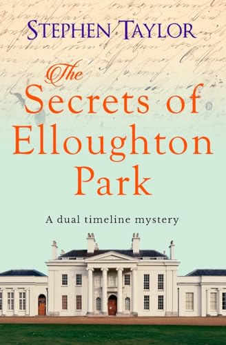 The Secrets of Elloughton Park: A dual timeline... 1800554214 Book Cover