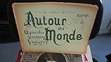  AUTOUR du Monde. Aquarelles, souvenirs de voyages. Fascicule III. Russie. Costumes et coutumes. D\'après les clichés photographiques de MM. Pegoff, Mazourine, Scherer, Nabholtz, etc.