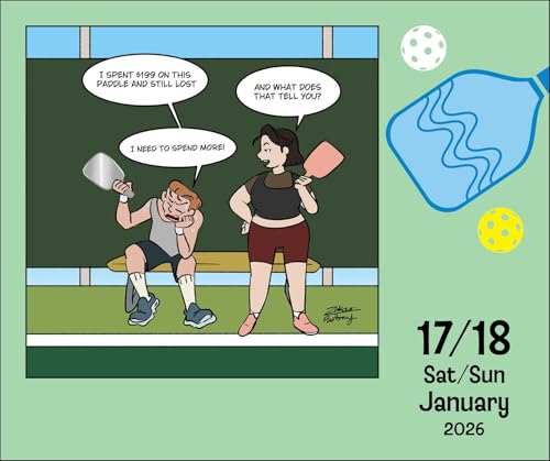 The Lighter Side of Pickleball 2026 Day-to-Day Calendar: A Year of Tips, Trivia & \'Toons