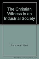 The Christian Witness in an Industrial Society B0007DJWYA Book Cover