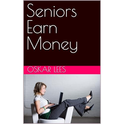 Seniors Earn Money Audiolibro Por Oskar Lees arte de portada