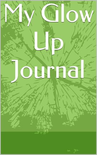 My Glow Up Journal (English Edition)