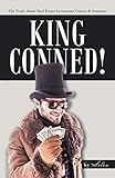 King Conned!: The Truth about Real Estate Investment Courses & Seminars