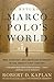 The Return of Marco Polo's World: War, Strategy, and American Interests in the Twenty-first Century