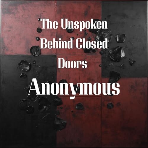 『The Unspoken Behind Closed Doors Anonymous: Tome 1』のカバーアート
