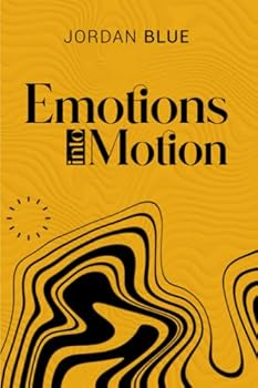 Paperback Emotions Into Motion Book