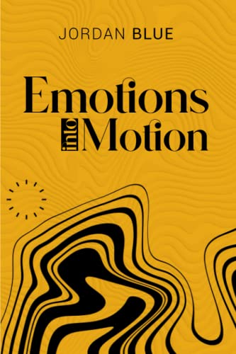 Emotions Into Motion