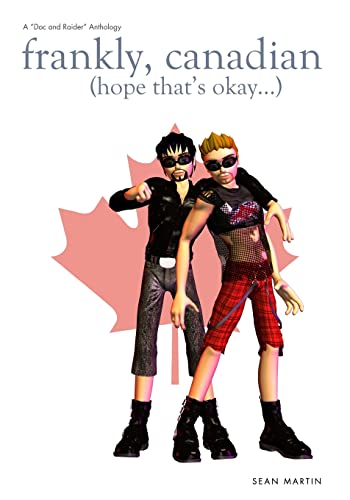 Frankly Canadian (Doc and Raider)