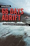66 Days Adrift: A True Story of Disaster and Survival on the Open Sea