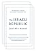 The Israeli Republic: An Iranian Revolutionary's Journey to the Jewish State