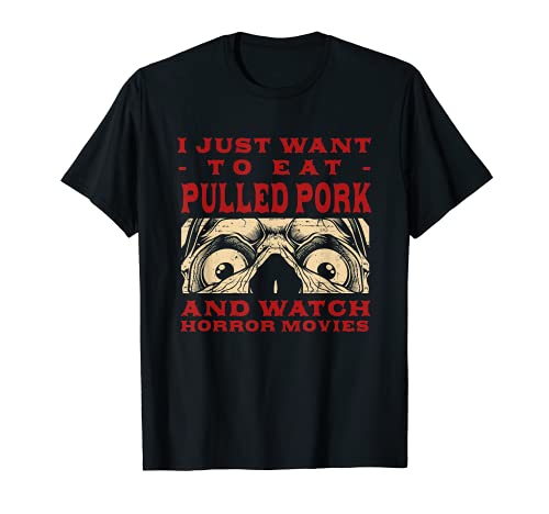 Plato de barbacoa para comer carne de cerdo y ver películas de terror Camiseta