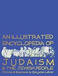 Graphic Encyclopedia of Judaism: A Brief and Witty Introduction to a Rich Tradition Book Cover: Graphic Encyclopedia of Judaism: A Brief and Witty Introduction to a Rich Tradition