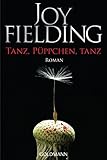  Tanz, Püppchen, tanz: Roman