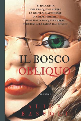  IL BOSCO OBLIQUO: \