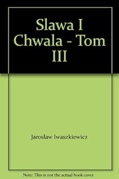 Paperback Slawa I Chwala - Tom III [Polish] Book