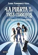 La puerta de los tres cerrojos 2. La senda de las cuatro fuerzas (La isla del tiempo)