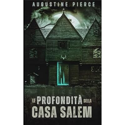 Le Profondit&agrave; della Casa Salem