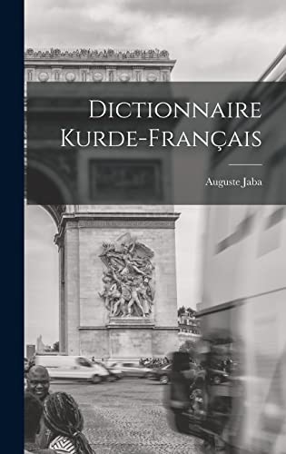 Dictionnaire Kurde-Français (French Edition)
