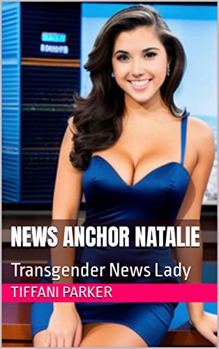 News Anchor Natalie: Transgender News Lady #TOP15