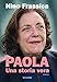 Paola. Una Storia Vera - 3