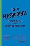 Top 10 Flashpoints in Student Ratings and the Evaluation of Teaching: What Faculty and Administrators Must Know to Protect Themselves in Employment Decisions