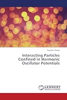 Interacting Particles Confined in Harmonic Oscillator Potentials 3659767689 Book Cover