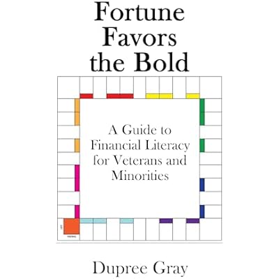 Fortune Favors the Bold