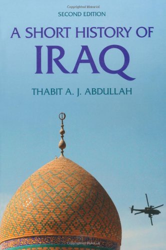 By Thabit Abdullah: A Short History of Iraq 2nd edition (2nd Edition) Second (2nd) Edition