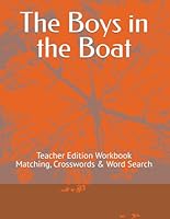 The Boys in the Boat: Teacher Edition Workbook B0D8ZZ27S1 Book Cover