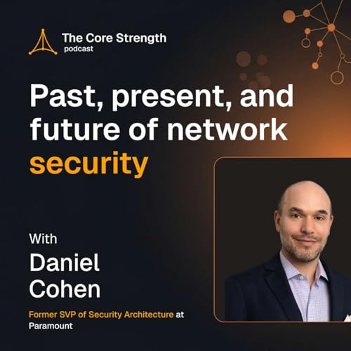 Daniel Cohen: past, present, and future of network security