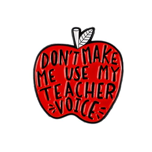 Don't Make Me Use My Teacher Voice Apple Pin Brooch, Sarcastic Teacher Enamel Pin, Education Gift For Humorous Educator Sassy Friend Coworker, Teach With Attitude Brooches, Back To School Lapel Badge, Funny Teaching Accessories