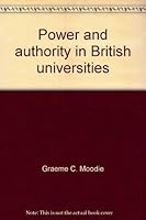Power and authority in British universities 0773502238 Book Cover
