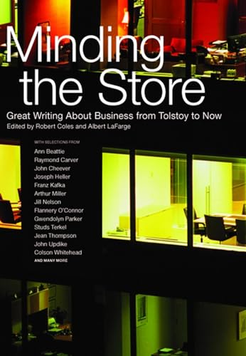 Minding the Store: Great Literature About Business from Tolstoy to Now