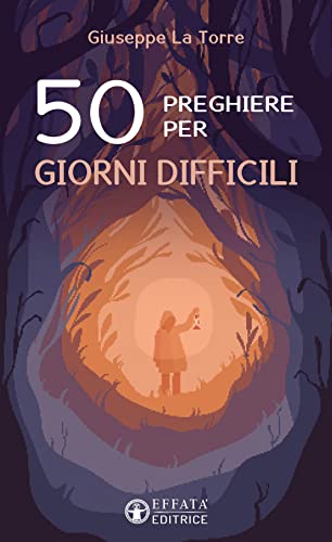 50 PREGHIERE PER GIORNI DIFFIC