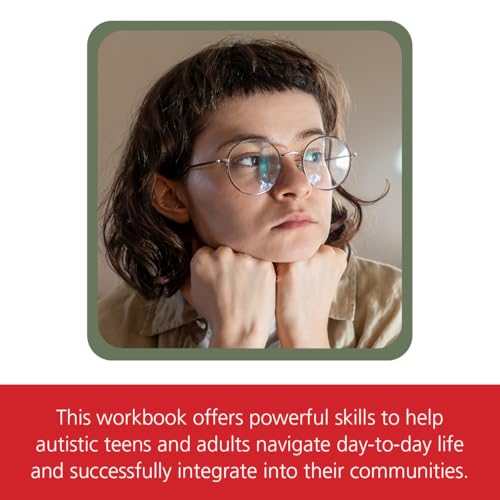 The ASD Independence Workbook: Transition Skills for Teens and Young Adults with Autism
