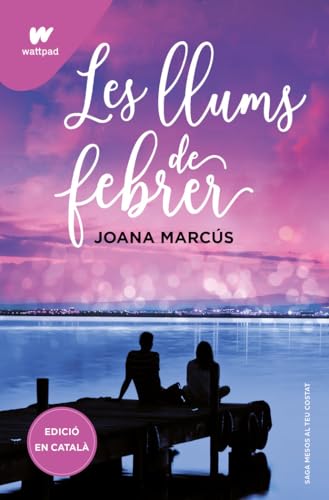 Les llums de febrer (Mesos amb tu 4) (Wattpad)