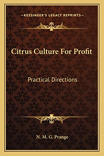 Citrus Culture For Profit: Practical Directions