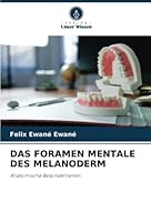 DAS FORAMEN MENTALE DES MELANODERM: Anatomische Besonderheiten 6205256029 Book Cover