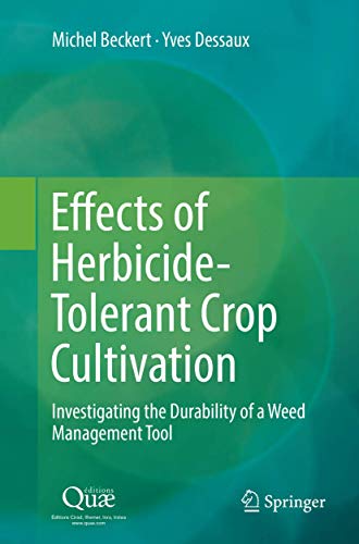 Effects of Herbicide-Tolerant Crop Cultivation: Investigating the Durability of a Weed Management Tool