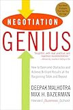 Negotiation Genius: How to Overcome Obstacles and Achieve Brilliant Results at the Bargaining Table and Beyond