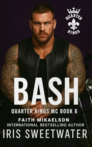  Bash (Quarter Kings MC Book 6) (English Edition)