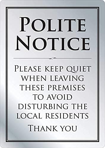 Leave Premises Quietly Polite Notice Sign Pub Bar Restaurant A4 Silver 210 x 297mm
