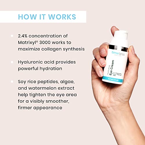 Timeless Skin Care Hydrating Eye Cream - 0.5 Oz - Reduce Puffiness & Fine Lines - Includes Hyaluronic Acid For Hydration + Matrixyl 3000 To Fight Wrinkles - For All Skin Types #TOP3