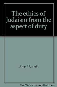 Hardcover The ethics of Judaism from the aspect of duty Book