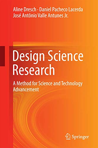 Portada de Design Science Research: A Method for Science and Technology Advancement