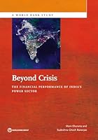 Beyond Crisis: The Financial Performance of India's Power Sector 1464803927 Book Cover