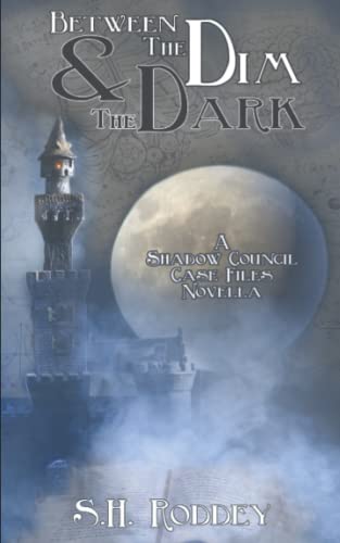 Cover of Between the Dim & the Dark