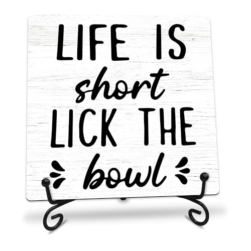 Life is Short Lick the Bowl Wooden Sign - 5 Funny Wooden Plaque With Metal Support - Rustic Tabletop Bathroom Toilet Kitchen Room Decor - Housewarming Gifts For Family & Friends - A01
