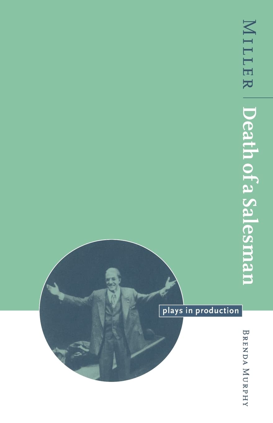 Miller: Death of a Salesman (Plays in Production)