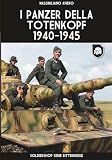 I panzer della Totenkopf 1940-1945
